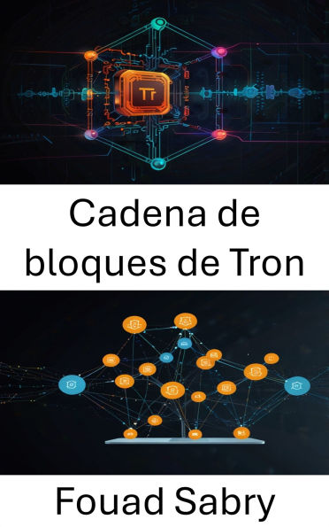 Cadena de bloques de Tron: Impulsando ecosistemas de aplicaciones descentralizadas con innovación digital escalable