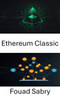 Ethereum Classic: Favoriser l'innovation sans confiance pour les applications décentralisées