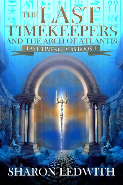 The Last Timekeepers and the Arch of Atlantis