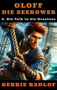 Title: Die Valk in die Kraaines, Author: Gerrie Radlof