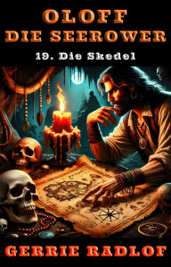 Title: Die Skedel: 'n Kaapse seerower avontuur, Boek 19, Author: Gerrie Radlof