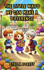 The Little Ways We Can Make a Difference