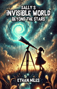 Title: Sally's invisible Mundo Trans astra, Author: Ethan Miles