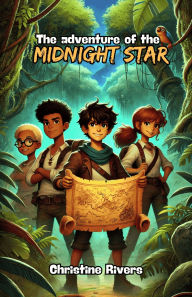 Title: The Adventure of the Midnight Star, Author: Christine Rivers
