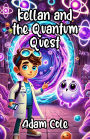 Kellan and the Quantum Quest