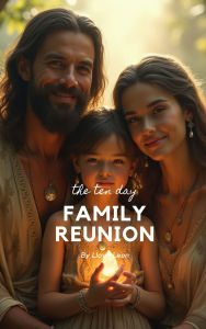 Title: 10 Day Family Re-Union, Author: Lloyd Leon