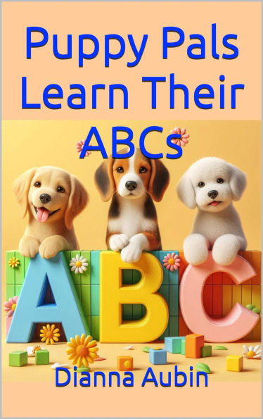 Puppy Pals Learn Their ABC's