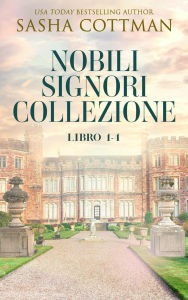 Title: Nobili Signori Collezione, Author: Sasha Cottman