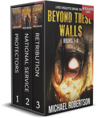 Title: Beyond These Walls Books 1 - 3 Box Set (Nederlandse editie) - A Post-Apocalyptic Survival Thriller (Beyond These Walls (Nederlandse editie), #0), Author: Michael Robertson