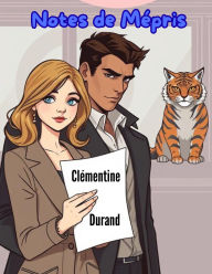 Title: Notes de Mépris, Author: Clémentine Durand