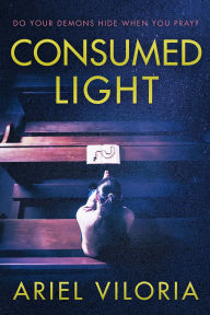 Title: Consumed Light, Author: Ariel Viloria