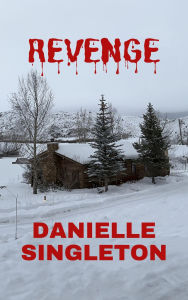 Free books online to download mp3 Revenge (English Edition)  by Danielle Singleton