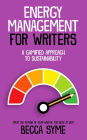 Energy Management for Writers (Better-Faster Author Success, #2)