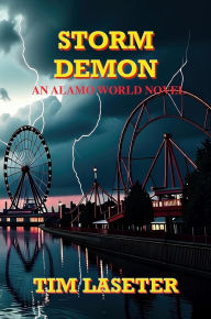 e-Books collections Storm Demon (Alamo World, #2)  by Tim Laseter (English literature) 9798231169979
