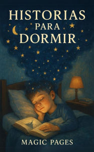 Title: Historias Para Dormir (Creative Garden, #1), Author: Magic Pages