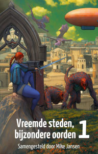 Title: Vreemde steden, bijzondere oorden 1 (Vreemde steden serie, #1), Author: Mike Jansen
