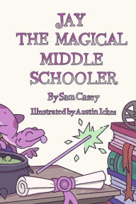 Amazon ebook downloads uk Jay the Magical Middle Schooler
