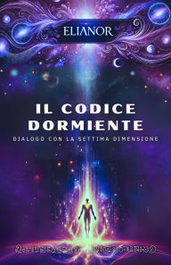 Title: Il Codice Dormiente, Author: Elianor