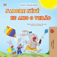 Title: J'adore l'été Eu amo o verão (French Portuguese Brazilian Bilingual Collection), Author: Shelley Admont