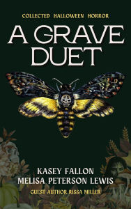 Title: A Grave Duet, Author: Kasey Fallon