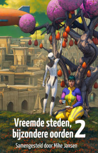 Title: Vreemde steden, bijzondere oorden 2 (Vreemde steden serie, #2), Author: Mike Jansen