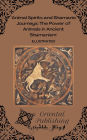 Animal Spirits and Shamanic Journeys The Power of Animals in Ancient Shamanism