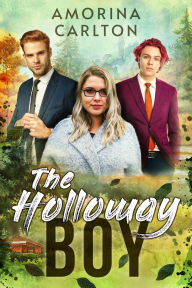 Title: The Holloway Boy (The St. David Gossip Line, #1), Author: Amorina Carlton