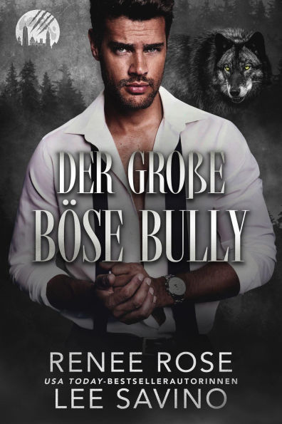 Der große böse Bully (The-Werewolves-of-Wall-Street-Serie, #5)
