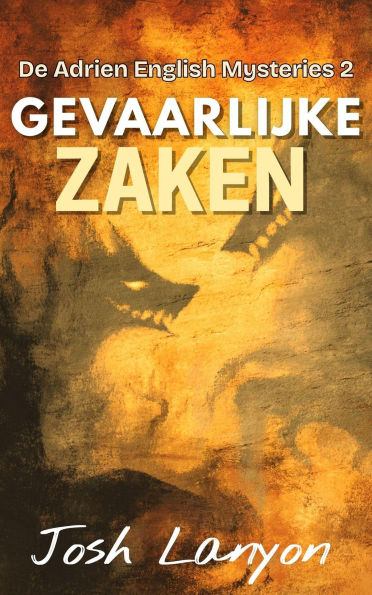 Gevaarlijke Zaken (De Adrien English Mysteries, #2)