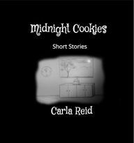 Title: Midnight Cookies, Author: Carla Reid