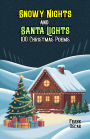 Snowy Nights and Santa Lights: 100 Christmas Poems