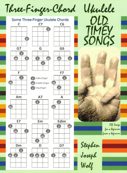 Three-Finger-Chord Ukulele Old Timey Songs
