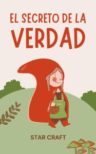 Title: El Secreto de la Verdad (Powers of the Planet, #1), Author: Star Craft