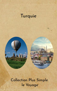 Title: Turquie, Author: Collection Plus Simple le Voyage