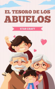 Title: El Tesoro de los Abuelos (Powers of the Planet, #1), Author: Star Craft