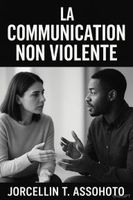 Title: La communication non violente, Author: Tadagbé