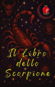 Title: Il Libro dello Scorpione, Author: Alina Rubi