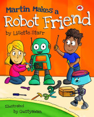 Title: Martin Makes a Robot Friend (Red Beetle Picture Books), Author: Lisette Starr