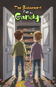 Title: The Basement Full of Candy, Author: Jessica Harlow