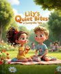 Lily's Quiet Bites