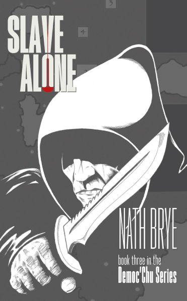 Slave Alone (Democ-chu Series, #3)