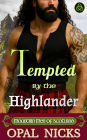 Tempted By The Highlander (Mountain Men of Scotland, #1)