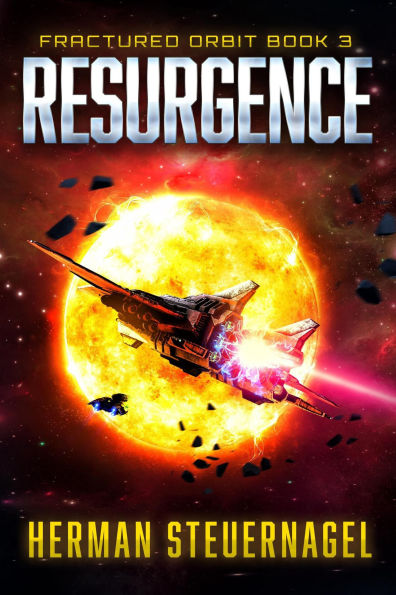 Resurgence (Fractured Orbit, #3)