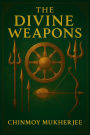 The Divine Weapons