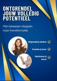 Title: Ontgrendel jouw volledig potentieel, Author: Loret Tabor