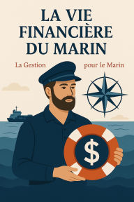 Title: La Vie Financière du Marin, Author: Dua Roland KOFFI