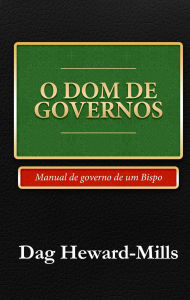 Title: O Dom de Governos, Author: Dag Heward-Mills