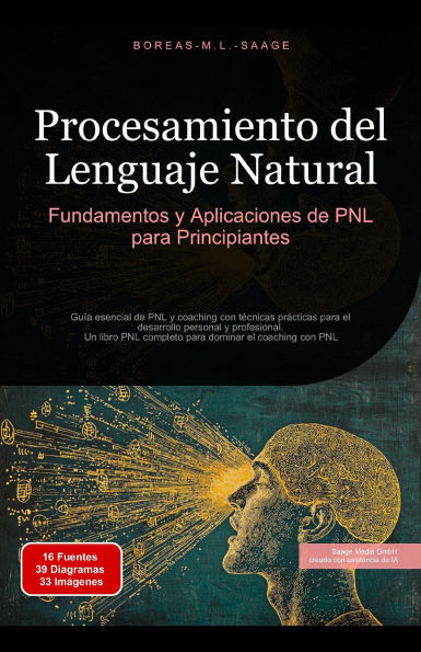 Procesamiento del Lenguaje Natural: Fundamentos y Aplicaciones de PNL para Principiantes