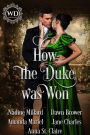 How the Duke was Won