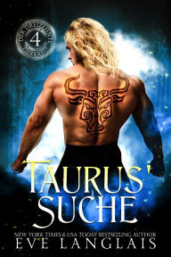 Title: Taurus' Suche (Der Dreizehnte Tierkreis, #4), Author: Eve Langlais